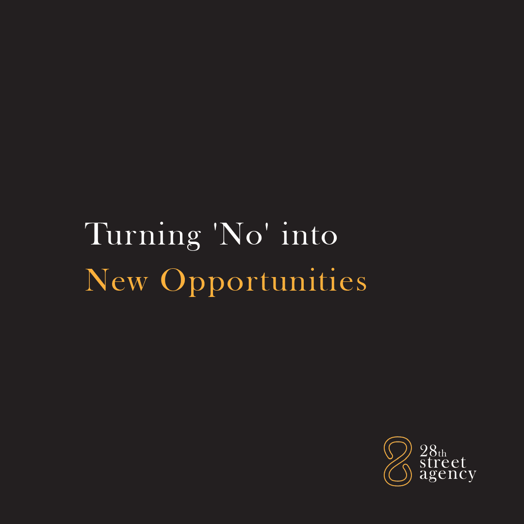 Turning no into new opportunities